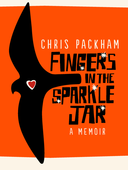 Title details for Fingers in the Sparkle Jar by Chris Packham - Available